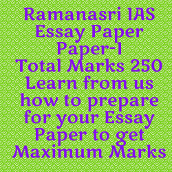 Ramanasri IAS is providing top best Coaching for Essay Paper for IAS, UPSC, Civil Services Mains Exams. 